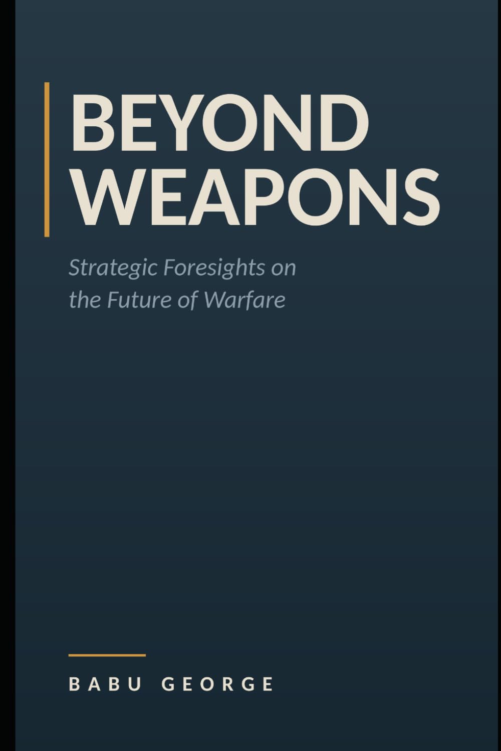 capítulo por capítulo baixar Beyond Weapons: Strategic Foresights on the Future of Warfare