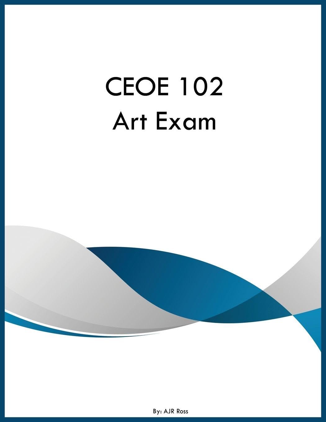 CEOE 102 Art Exam