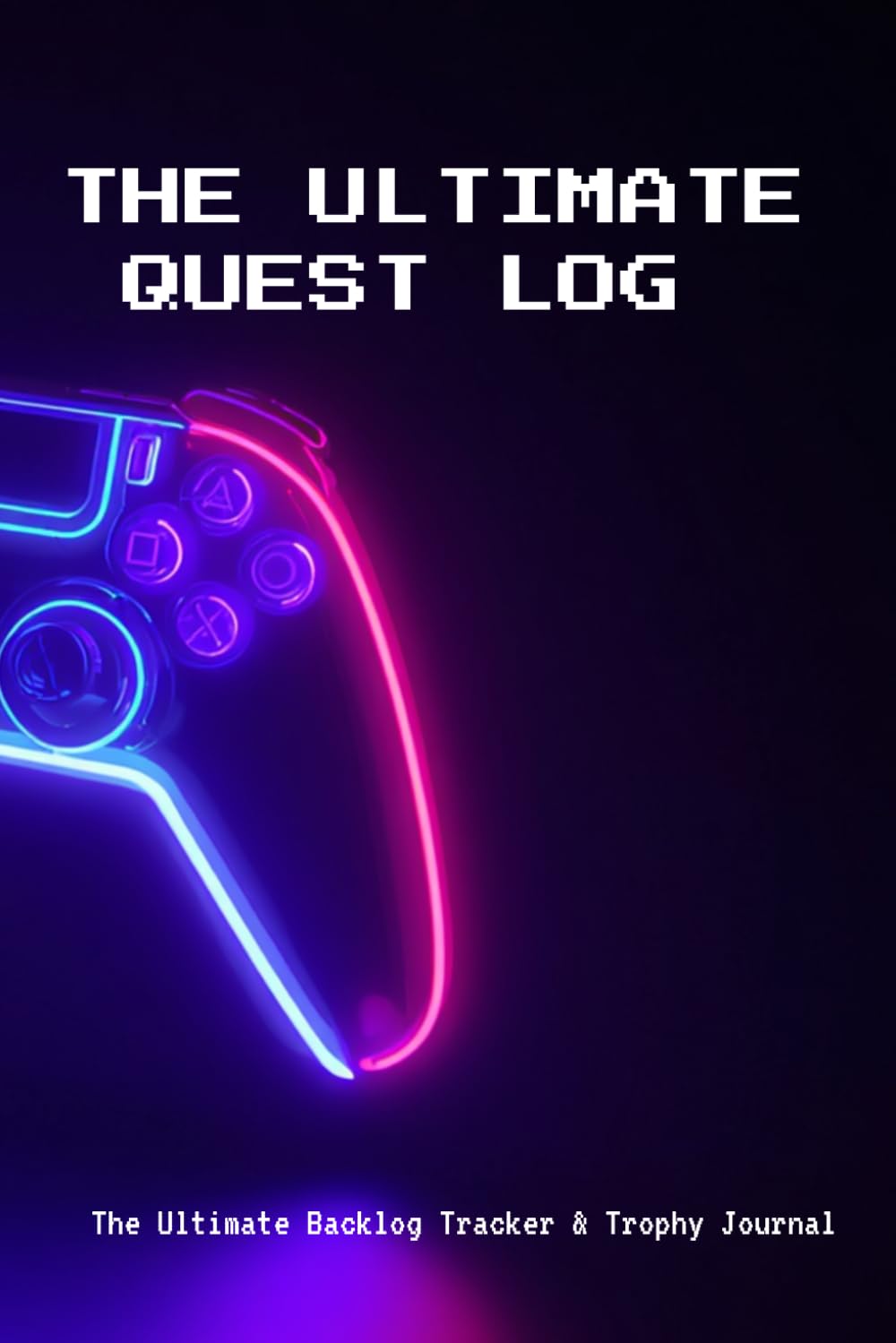 THE ULTIMATE QUEST LOG: The Ultimate Backlog Tracker & Trophy Journal baixar livro de graça