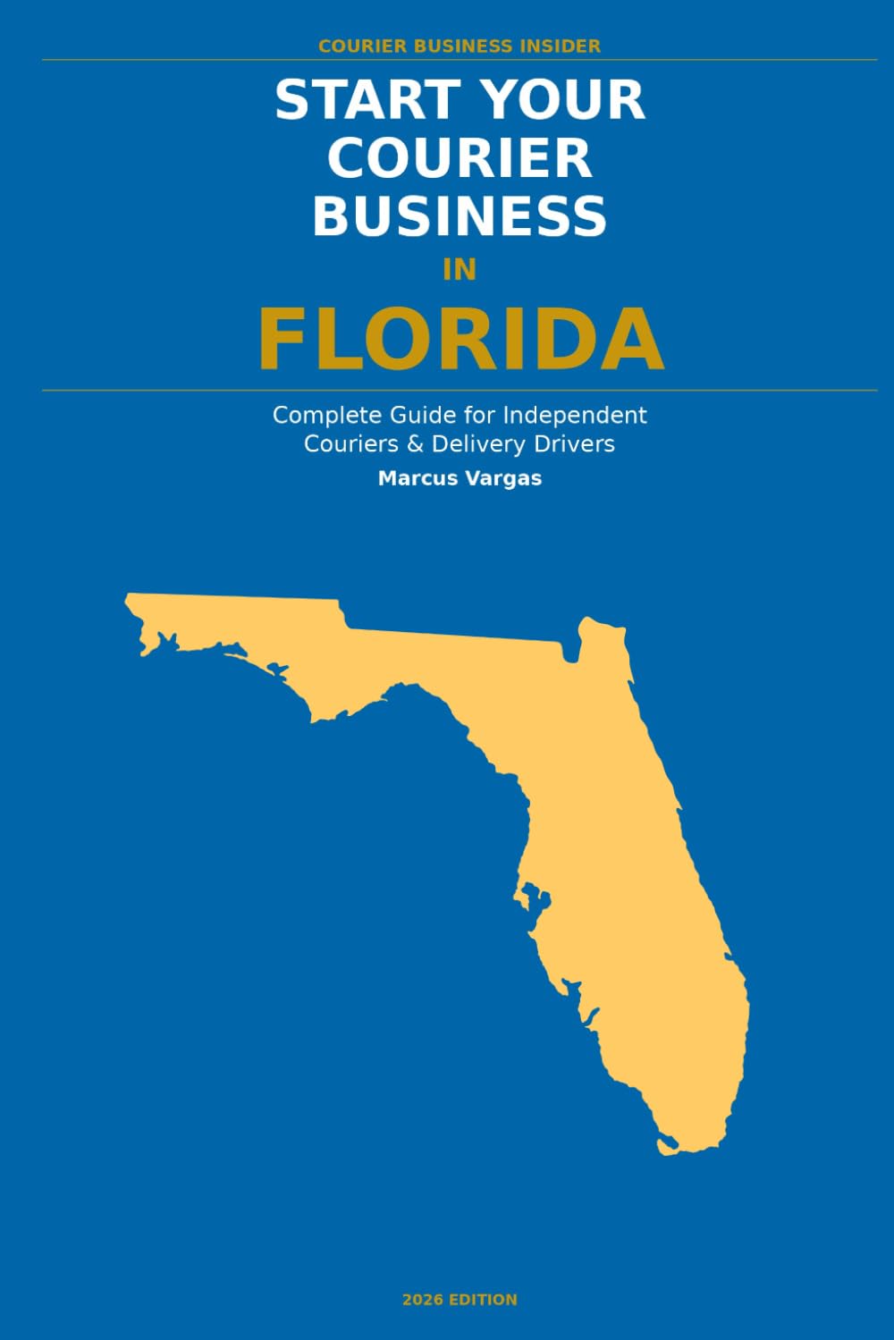 Start Your Courier Business In Florida: The Complete Guide for Independent Couriers and Delivery Drivers - From Your First Decision to Your First 90 Days baixar o livro de graça
