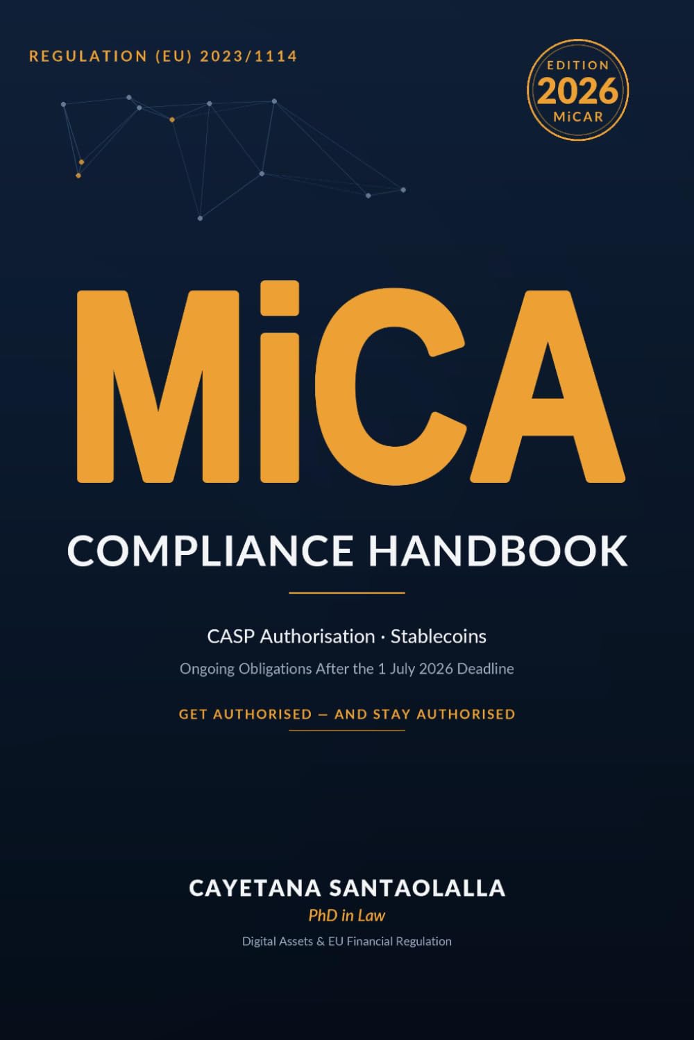 capítulo por capítulo baixar The MiCA Compliance Handbook: CASP Authorisation, Stablecoins, and Ongoing Obligations After the 1 July 2026 Transitional Deadline
