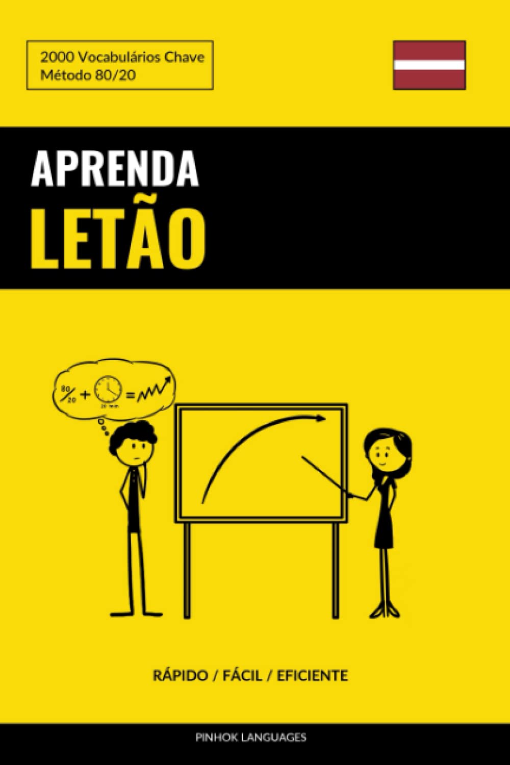 ler totalmente Aprenda Letão - Rápido / Fácil / Eficiente: 2000 Vocabulários Chave