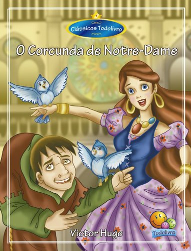 Clássicos Todolivro: O Concunda de Notre Dame baixar o livro de graça