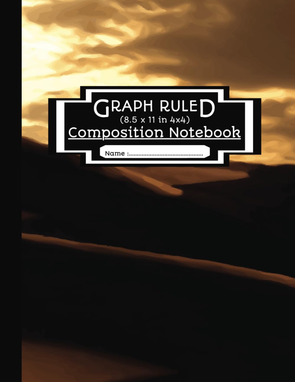 Graph Ruled Composition Notebook: Beautiful Math, Science and Drawing Pad | Grid Is 4x4 | Great For Home, School Or Work | Desert Sunset Cover | 110 Pages, 8.5' x 11” baixar livro de graça