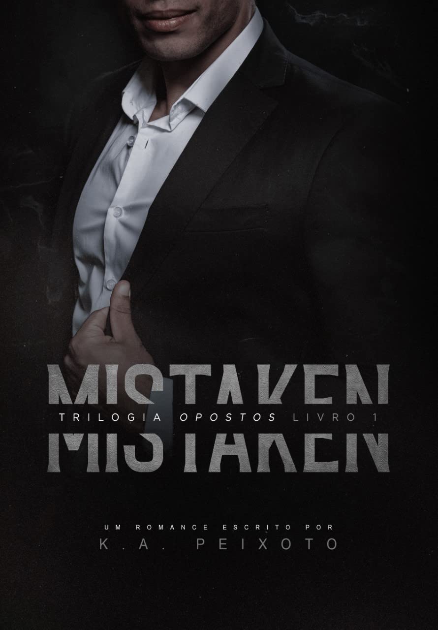 Mistaken (Opostos Livro 1)