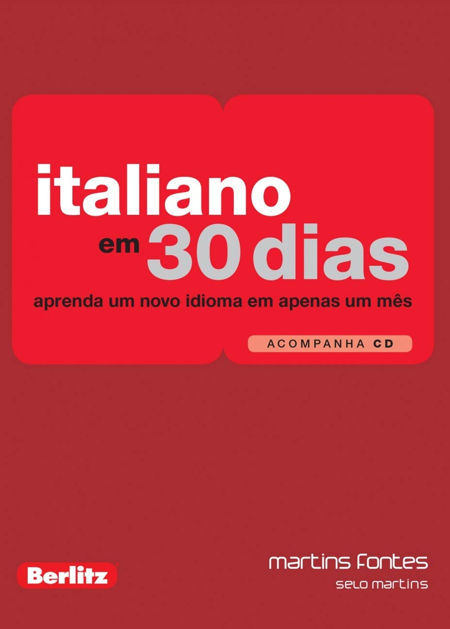 Italiano em 30 dias: aprenda um novo idioma em apenas um mês