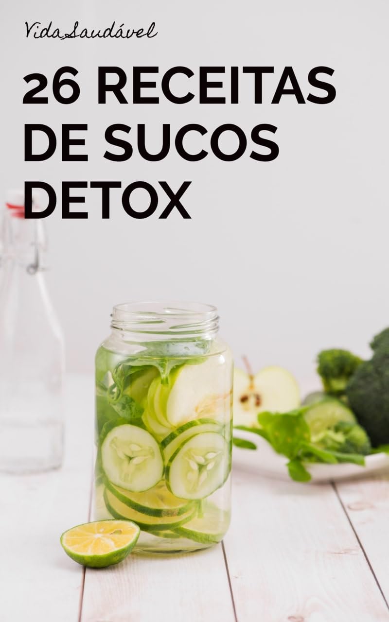 ler totalmente 26 Receitas de Sucos Detox (Sabores da Saúde)