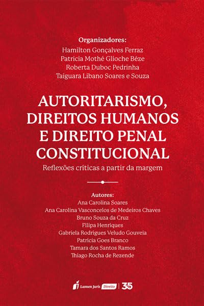 Autoritarismo, Direitos Humanos e Direito Penal Constitucional - 2024 baixar o livro de graça