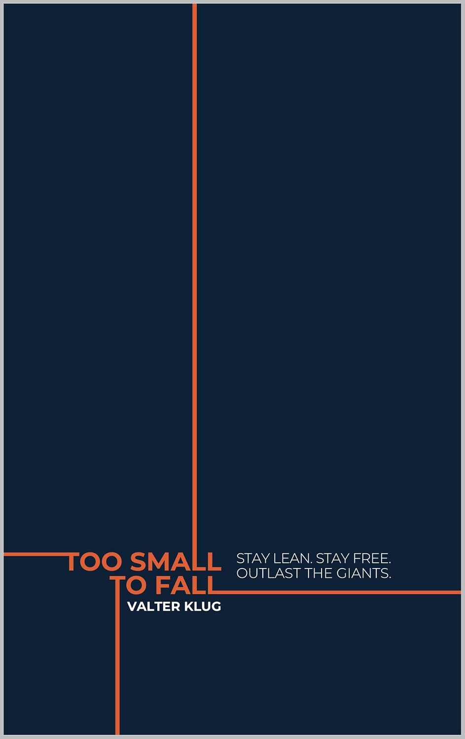 ler totalmente Too Small To Fall: Stay Lean. Stay Free. Outlast the Giants. (English Edition)