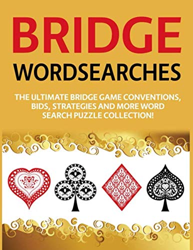 Bridge Wordsearches: The Ultimate Bridge Game Conventions, Bids, Strategies and More Word Search Puzzle Collection! baixar livro de graça