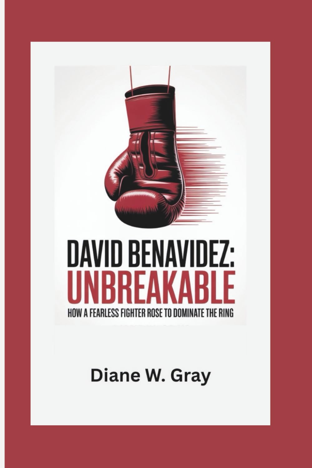 David Benavidez: Unbreakable: How a Fearless Fighter Rose to Dominate the Ring baixar o livro de graça