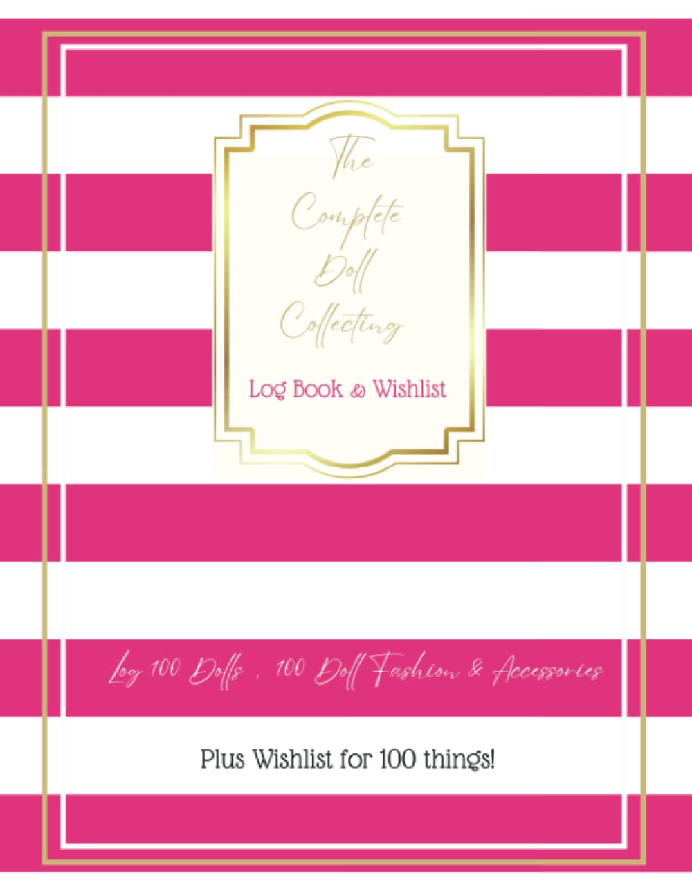 The Complete Doll Collecting Log Book & Wishlist baixar livro de graça
