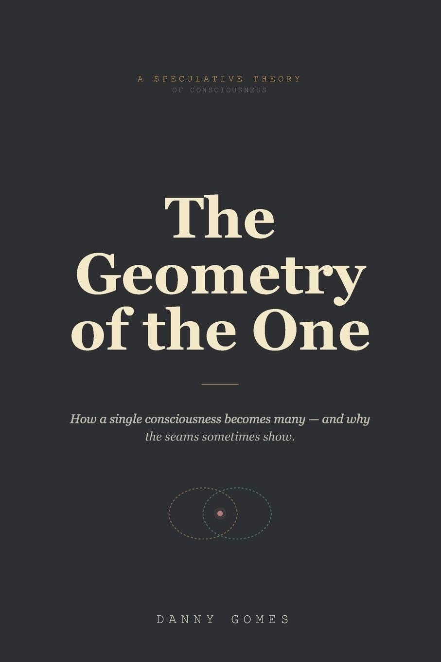 The Geometry of the One: How a single consciousness becomes many - and why the seams sometimes show. baixar o livro de graça