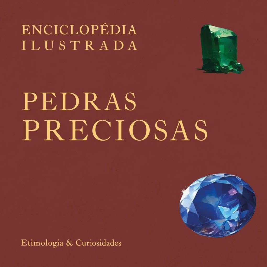 Enciclopédia Ilustrada: Pedras Preciosas baixar livro de graça