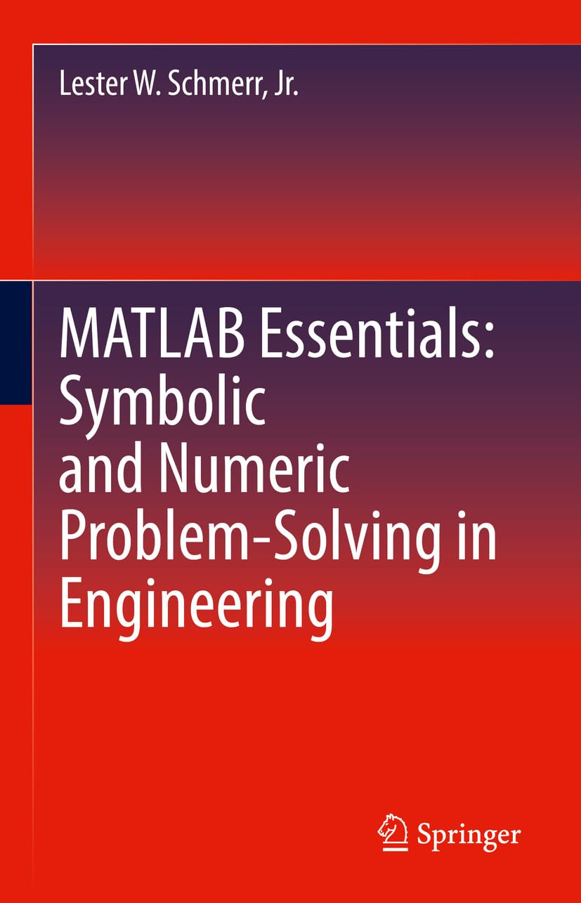 MATLAB Essentials: Symbolic and Numeric Problem-Solving in Engineering (English Edition) baixar livro de graça