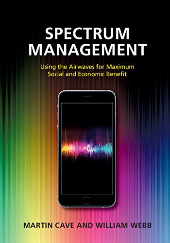 ler totalmente Spectrum Management: Using the Airwaves for Maximum Social and Economic Benefit (English Edition)