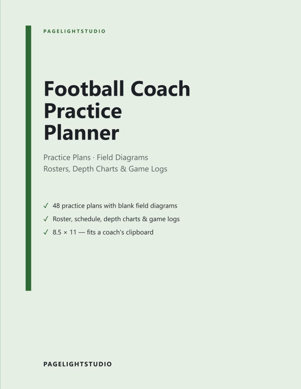 Football Coach Practice Planner: Practice Plan Sheets with Blank Field Diagrams, Team Roster, Season Schedule, Depth Charts & Game Day Logs for Youth & High School Football Coaches, 8.5 x 11 baixar o livro de graça