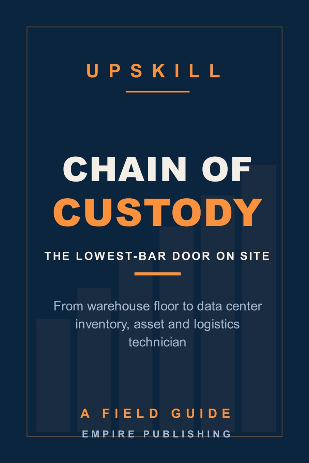 capítulo por capítulo baixar Chain of Custody: From Warehouse Floor to Data Center Inventory, Asset and Logistics Technician (A Field Guide)