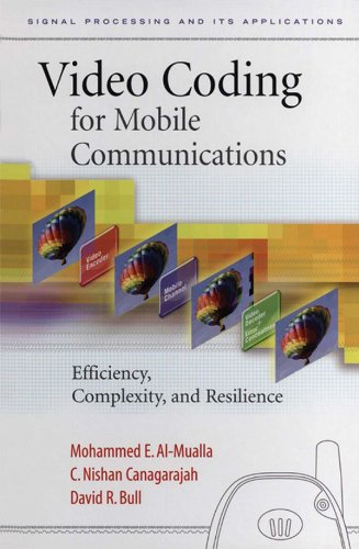 Video Coding for Mobile Communications: Efficiency, Complexity and Resilience (Signal Processing and its Applications) (English Edition) baixar o livro de graça
