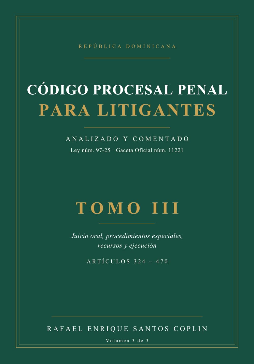 CÓDIGO PROCESAL PENAL PARA LITIGANTES TOMO III: ANALIZADO Y COMENTADO (CÓDIGO PROCESAL PENAL PARA LITIGANTES ANALIZADO Y COMENTADO 3 TOMOS) (Spanish Edition) baixar livro de graça