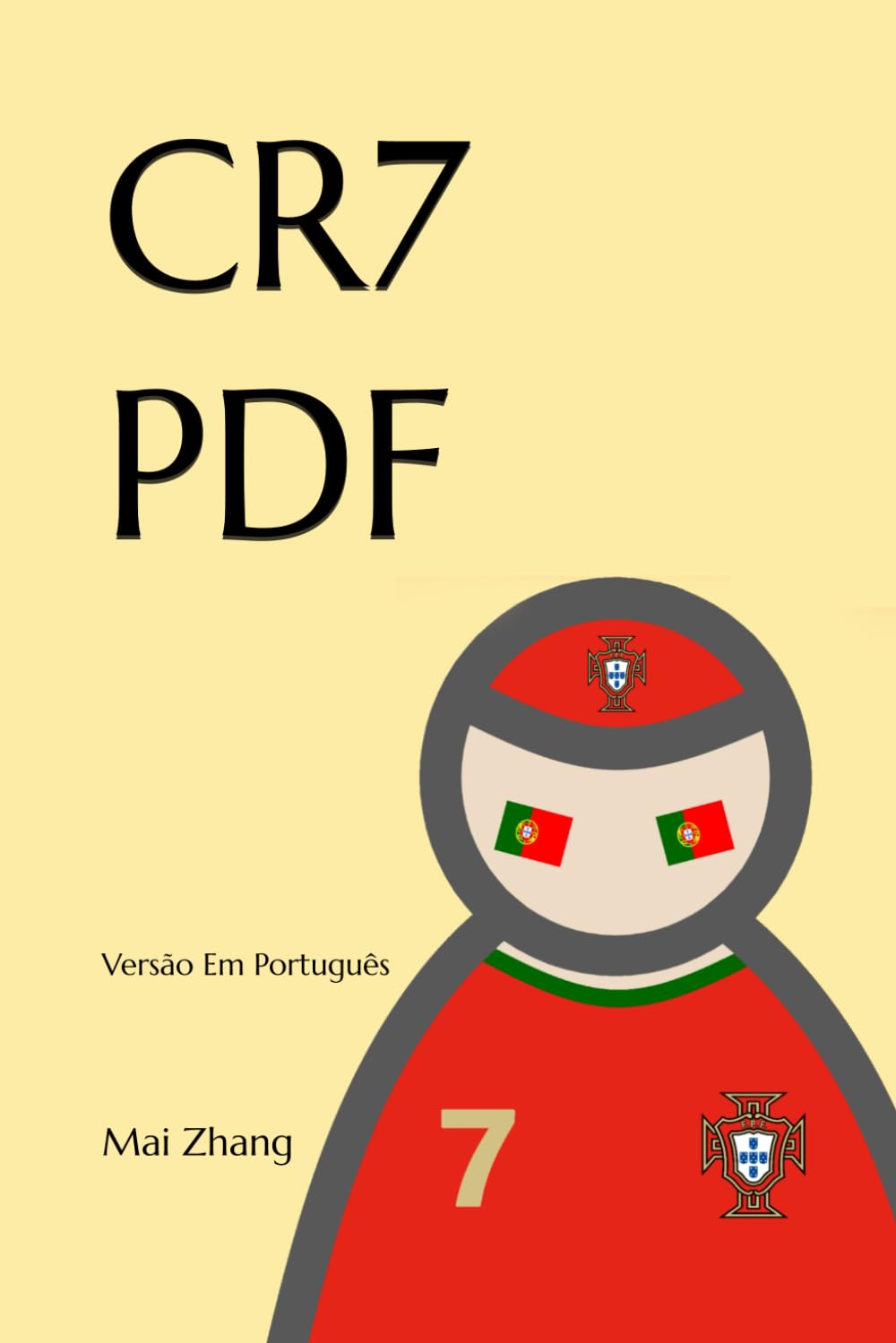 CR7 PDF: Portuguese Version (Portuguese Edition) baixar livro de graça