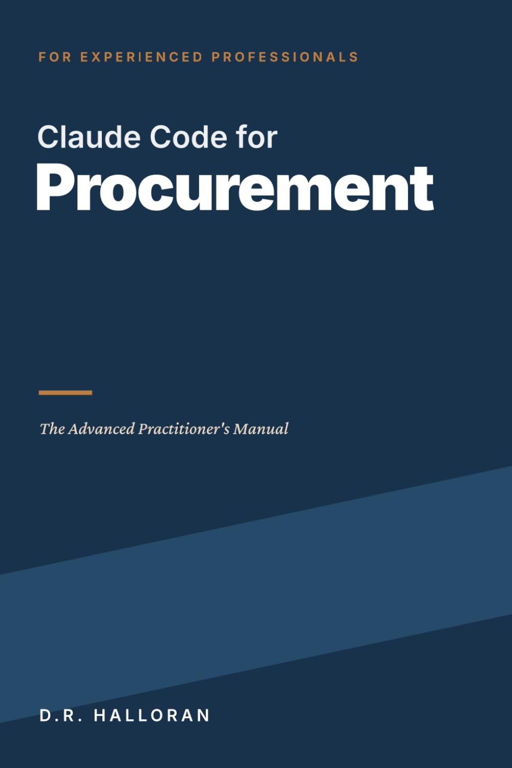 Claude Code for Procurement: The Advanced Practitioner's Manual