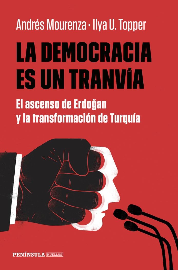 La democracia es un tranvía: El ascenso de Erdogan y la transformación de Turquía: 1 baixar livro de graça