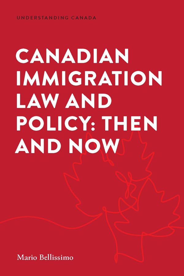 Canadian Immigration Law and Policy: Then and Now (Understanding Canada) (English Edition) baixar o livro de graça