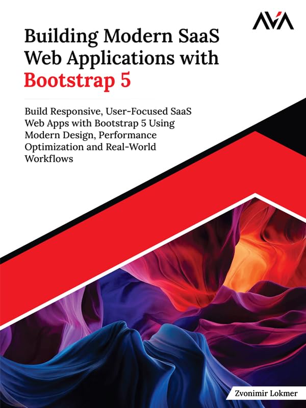 ler totalmente Building Modern SaaS Web Applications with Bootstrap 5: Build Responsive, User-Focused SaaS Web Apps with Bootstrap 5 Using Modern Design, Performance... and Real-World Workflows (English Edition)