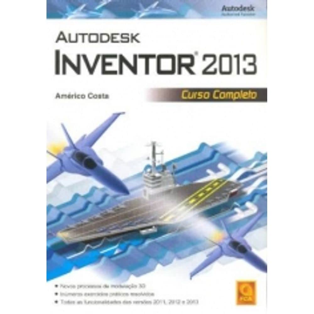 Autodesk inventor 2013. curso completo baixar o livro de graça