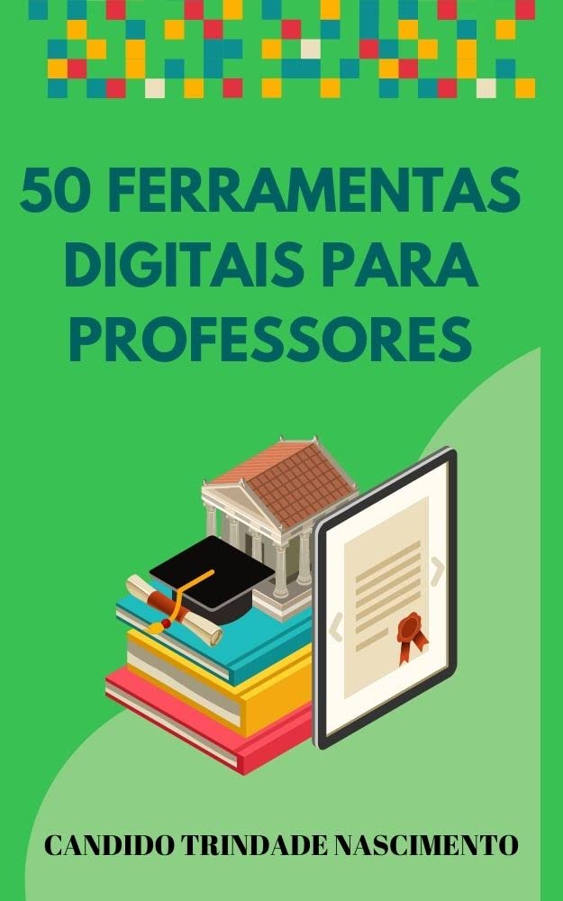 50 FERRAMENTAS DIGITAIS PARA PROFESSORES baixar o livro de graça