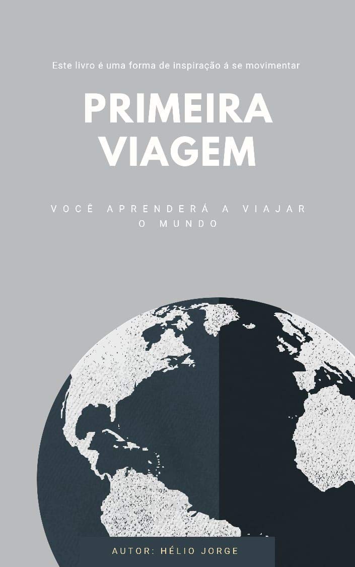 Primeira Viagem: Aprenda Viajar o Mundo (Turismo Livro 1) baixar o livro de graça