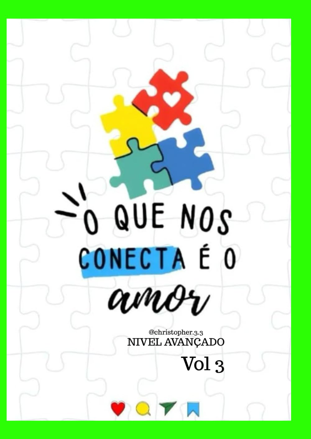 ler totalmente O Que nos conecta é o amor: atividades (Portuguese Edition)