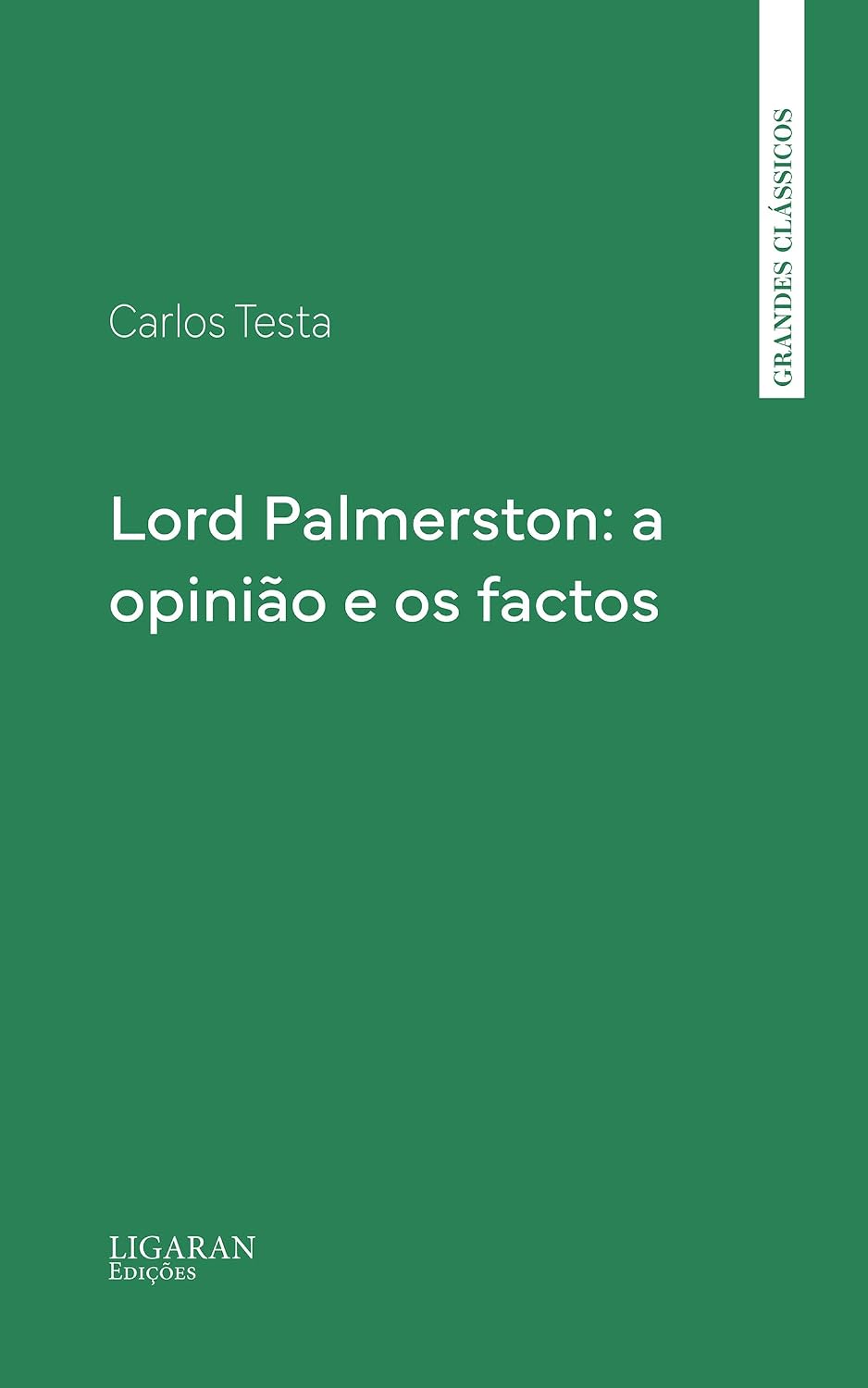 Lord Palmerston: a opinião e os factos baixar livro de graça