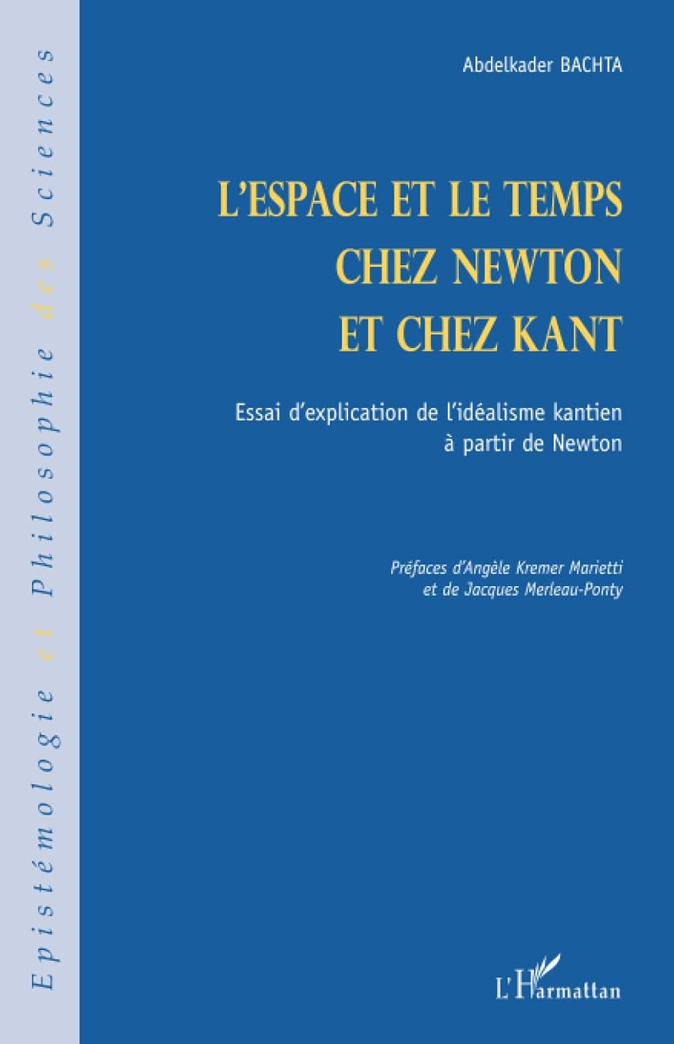 ler totalmente Espace et le temps chez newtonet chez k: Essai d'explication de l'idéalisme kantien à partir de Newton