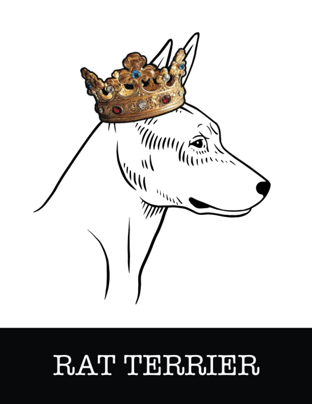 ler totalmente Rat Terrier: Rat Terrier King/Queen Wearing Crown 8.5 x 11 Notebook Journal, 200 lined pages