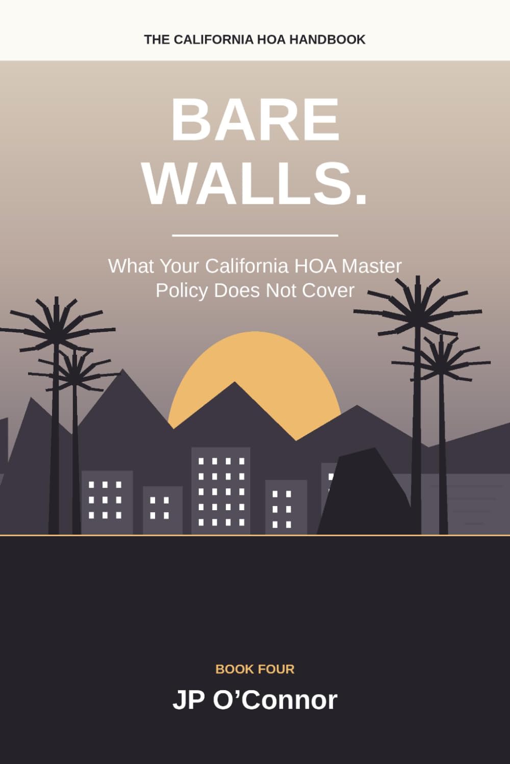 ler totalmente Bare Walls.: What Your California HOA Master Policy Does Not Cover (The California HOA Handbooks)