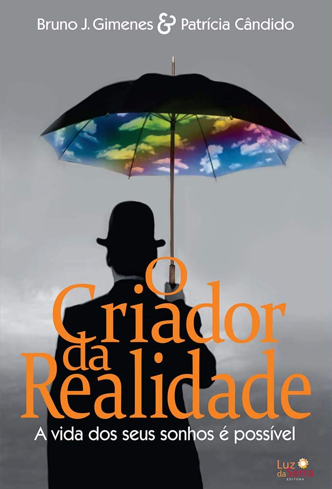 O criador da realidade: A vida dos seus sonhos é possível baixar livro de graça