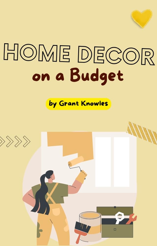 ler totalmente Home Decor on a Budget (English Edition)