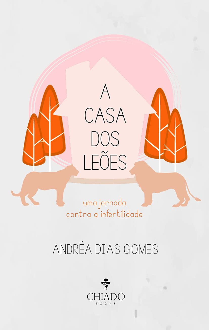 A Casa dos Leões: uma Jornada Contra a Infertilidade