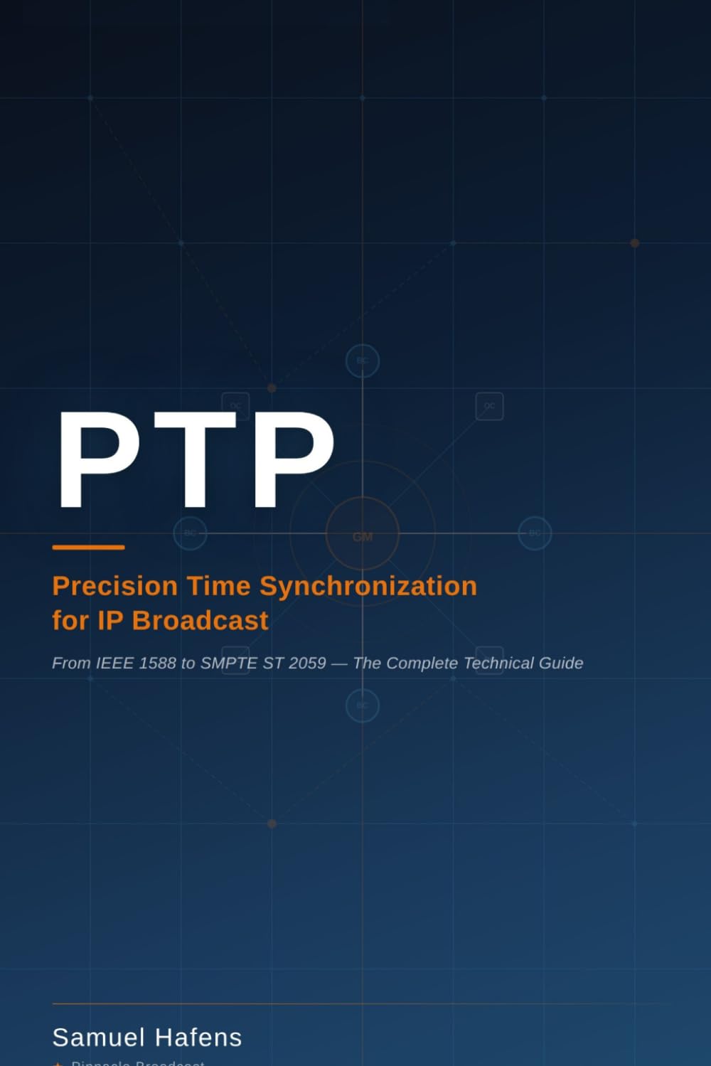 capítulo por capítulo baixar PTP: Precision Time Synchronization for IP Broadcast: From IEEE 1588 to SMPTE ST 2059 — The Complete Technical Guide