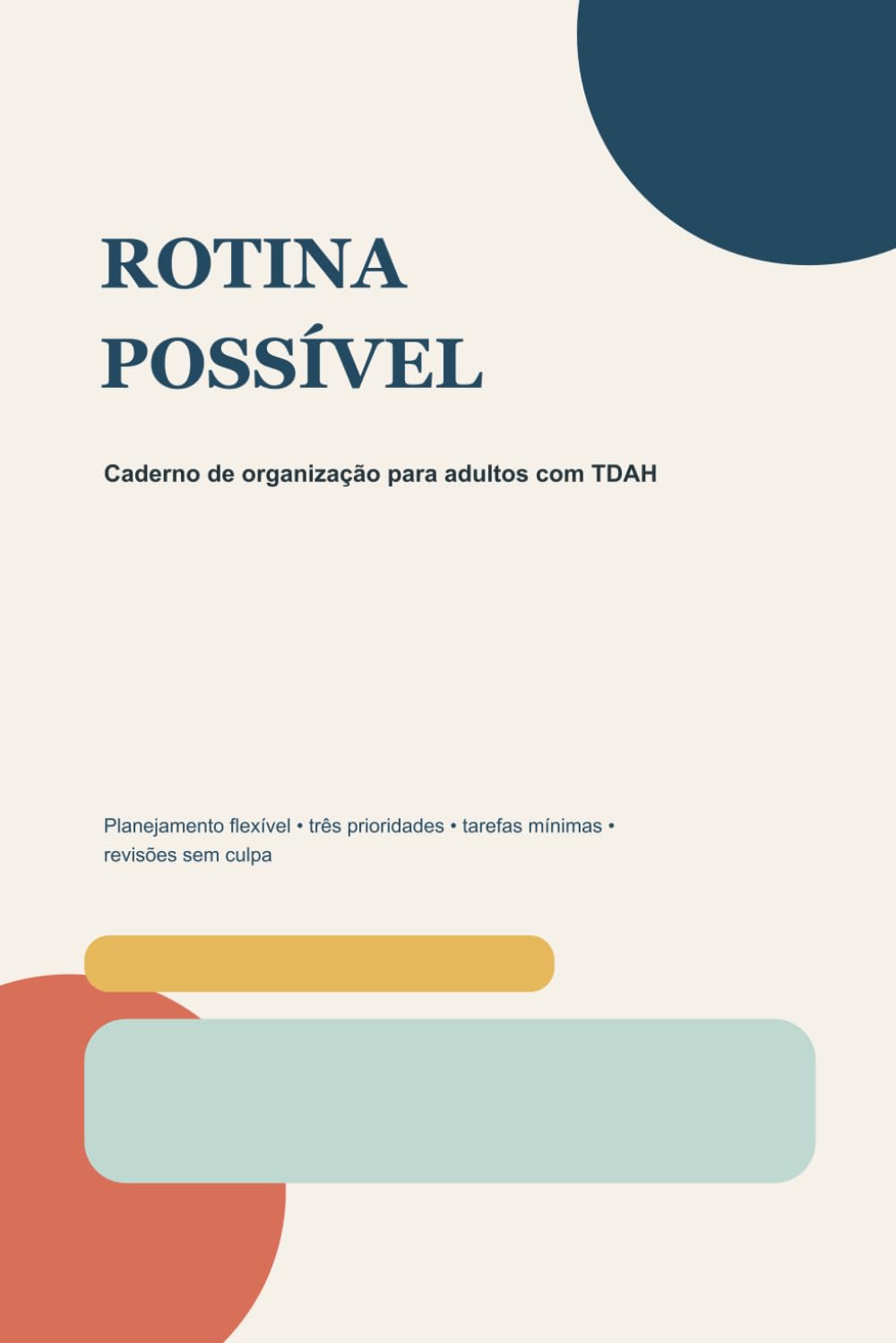 capítulo por capítulo baixar Rotina Possível: Caderno de organização para adultos com TDAH (Portuguese Edition)