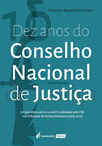 Dez Anos do Conselho Nacional de Justiça
