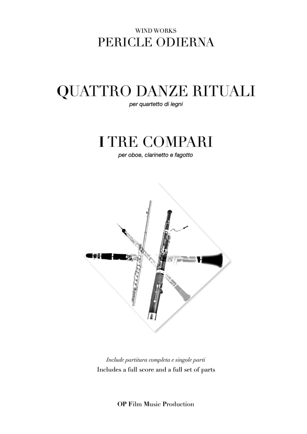 ler totalmente 4 DANZE RITUALI per quartetto di legni - I 3 COMPARI per trio d'ance: PERICLE ODIERNA WIND WORKS (Italian Edition)
