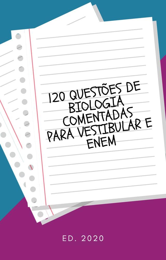 120 Questões comentadas de Biologia para você mandar bem no Vestibular e ENEM baixar o livro de graça