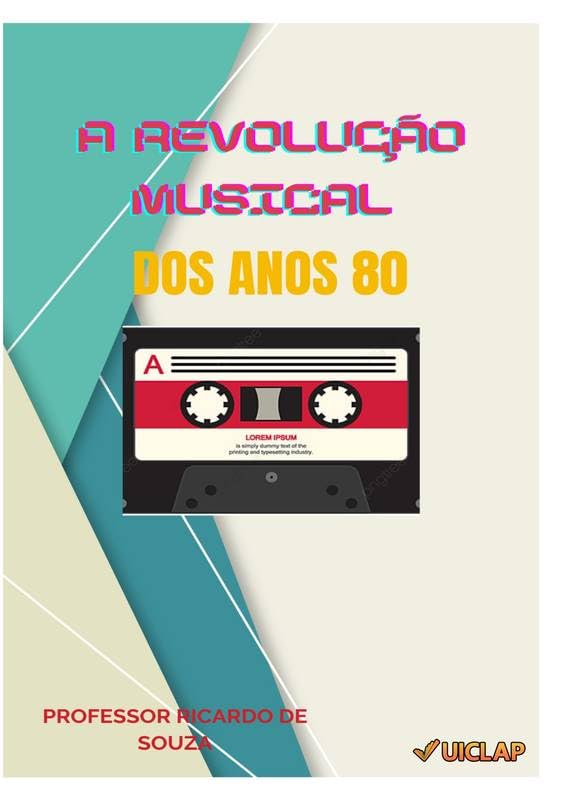 A Revolução Musical dos Anos 80: Música Anos 80