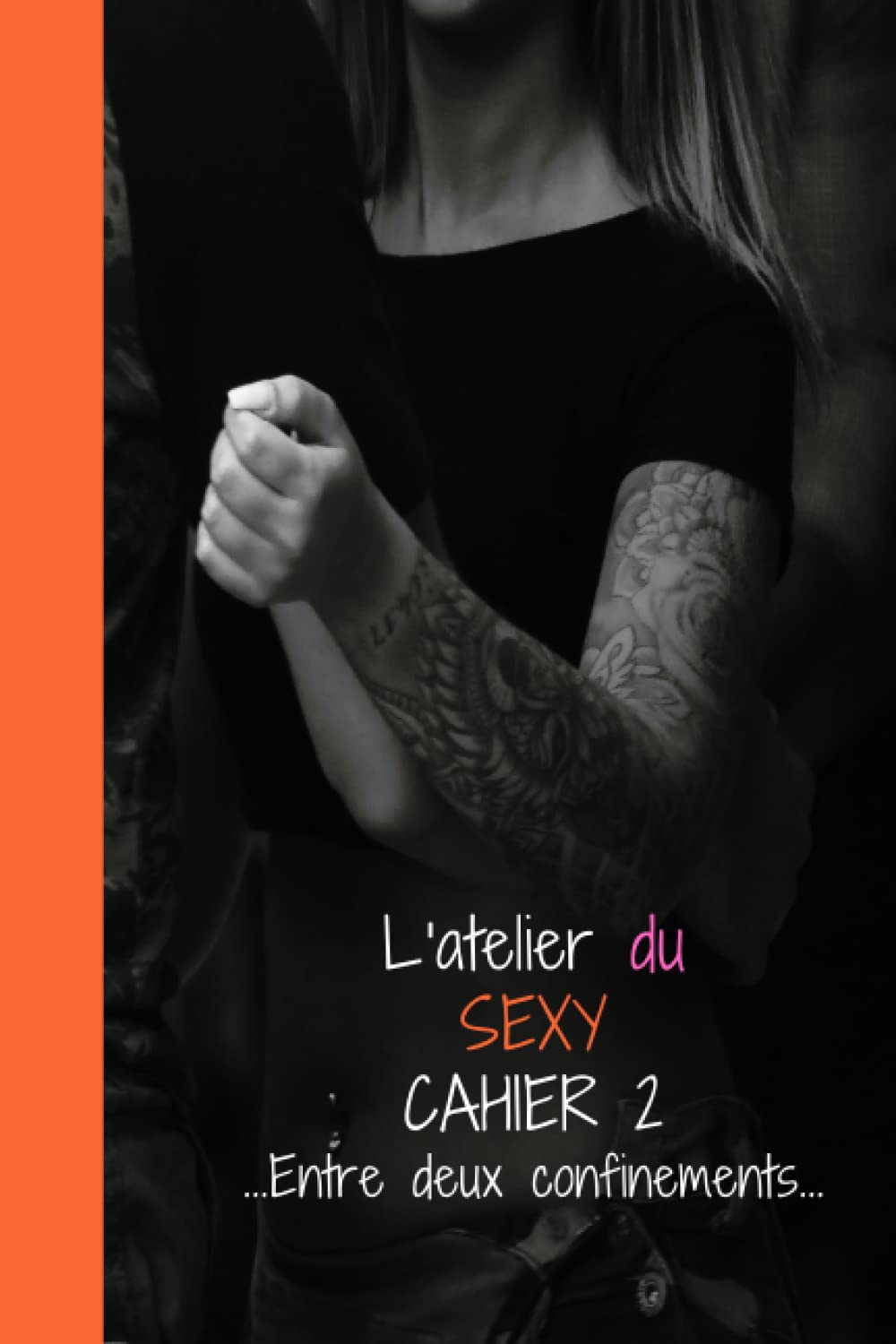 ler totalmente L'Atelier Du Sexy Photos: Cahier 2