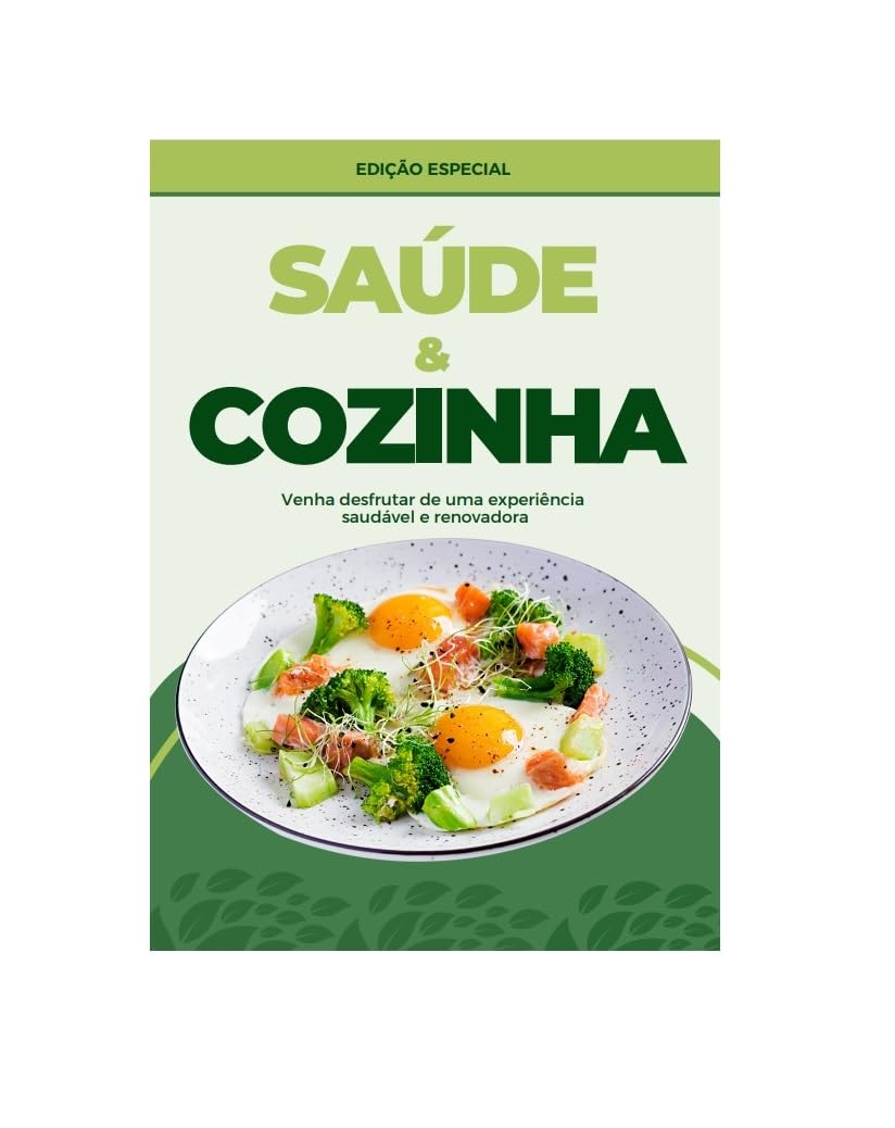SAUDE E COZINHA: EXPERIENCIA SAUDAVEL E RENOVADORA baixar livro de graça