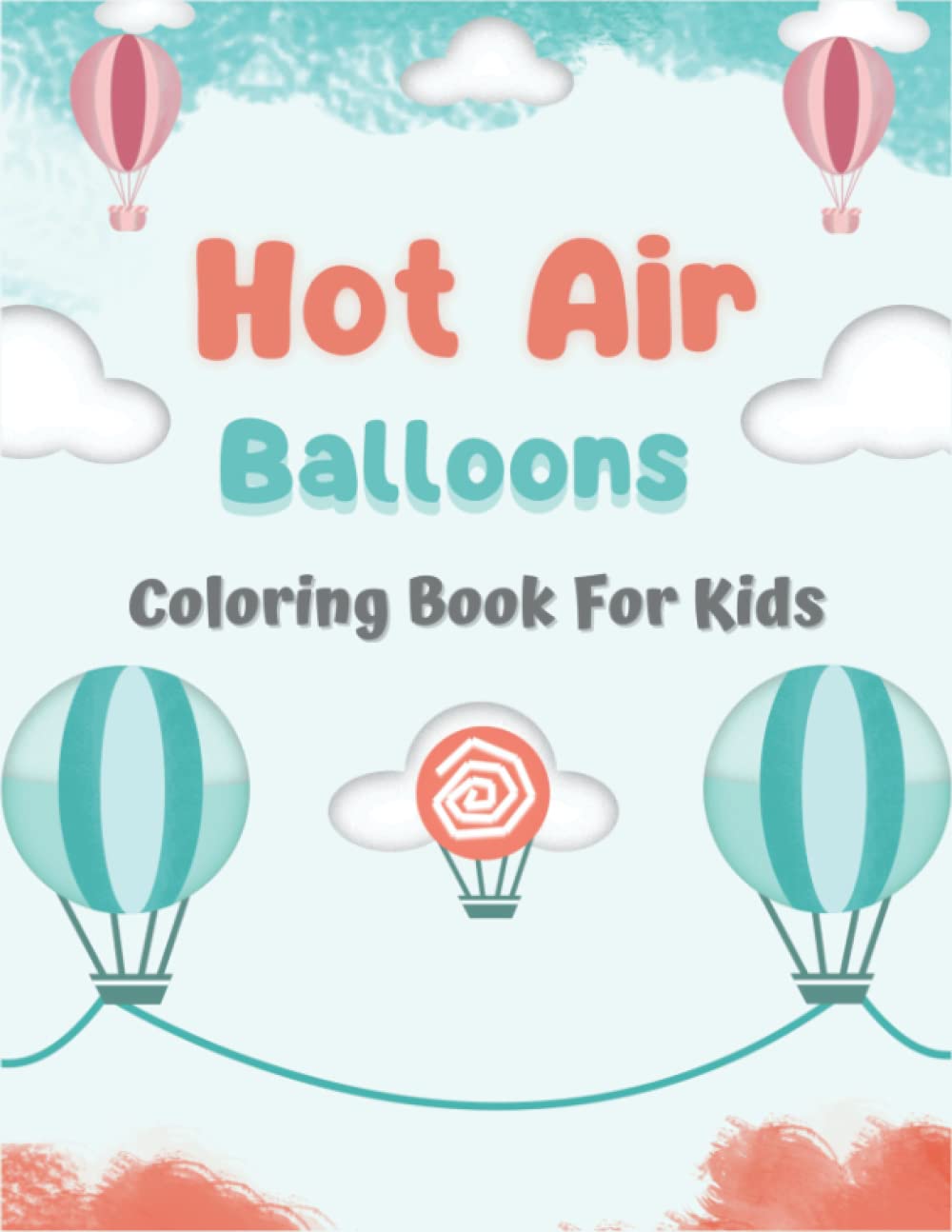 Hot Air Balloons Coloring Book For Kids: 110+ Air Balloon design for Kids. Best gift for Kids. Coloring books for Kids ages 4-8 baixar o livro de graça