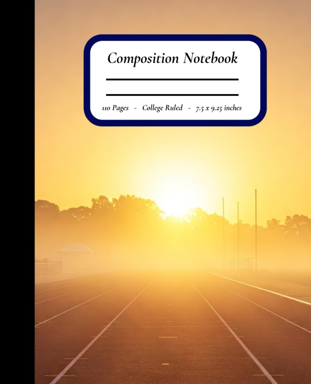 First Light Lanes: Track Notebook Featuring Sunrise Over Empty Lanes – 110 College-Ruled Pages, Matte Cover, 7.5" x 9.25" baixar o livro de graça
